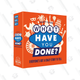 Learn More About People Than You Need To With The What Have You Done? Game